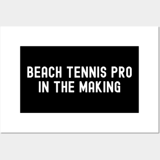 Beach Tennis Pro in the Making Posters and Art